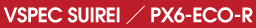VSPEC SUIREI�^PX6-ECO-R